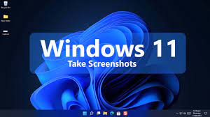 How to take a screenshot in Windows 11